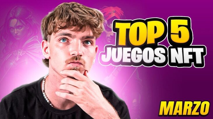 Top Mejores Juegos Nft Para Ganar Dinero Marzo