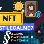 Czy NFT jest legalne? Co to jest NFT? Komentarz prawnika