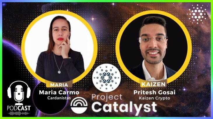 Project Catalyst w/ Maria Carmo | Fund 9 Voting, Cardano Education, NFT Projects