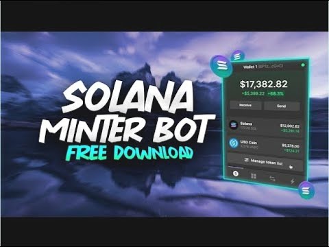 SOLANA MINT BOT ▪️ SOLANA NFT BOT ▪️ SOLANA MINT BOT FREE 2022