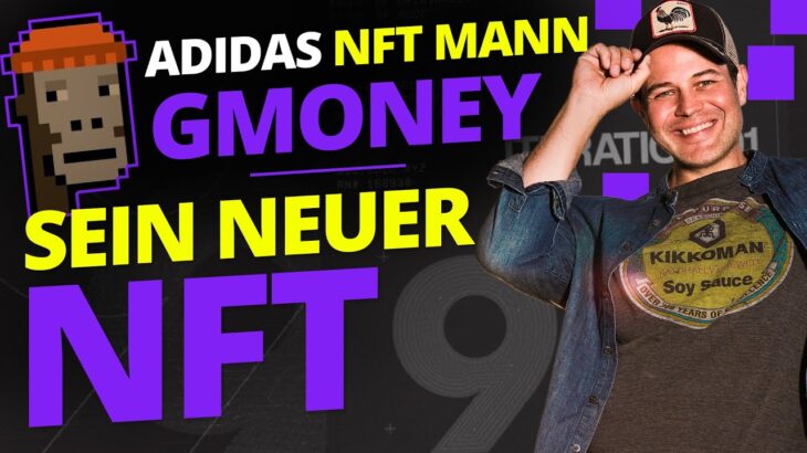 Adidas NFT Mann Gmoney – sein neuer NFT – jetzt einsteigen?