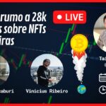 BITCOIN RUMO A $28K, TUDO SOBRE NFT E COMO PROTEGER SUAS CRIPTOS #LIVE #NFT