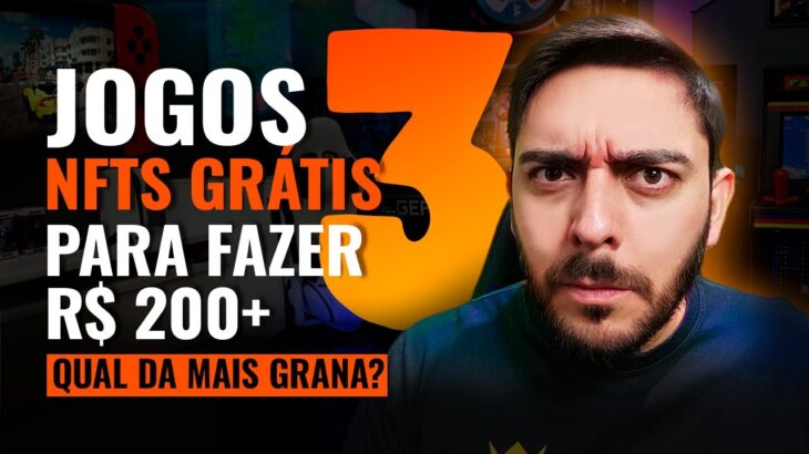 FAÇA 200 REAIS+ COM ESSES 3 JOGOS NFT GRÁTIS PARA JOGAR E GANHAR EM 2022