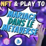 Mariage METAVERSE | Update STAR ATLAS  – Actu NFT & PlayToEarn #68