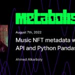 Music NFT metadata w/ Zora API and Python Pandas – Ahmed Mutahadir