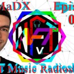 NFT 035 Trance Music Radio Rave by DJ MaDx ( Fantastic modern electronic sounds )