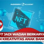 NFT Jadi Wadah Berkarya dan Kreativitas Anak Bangsa