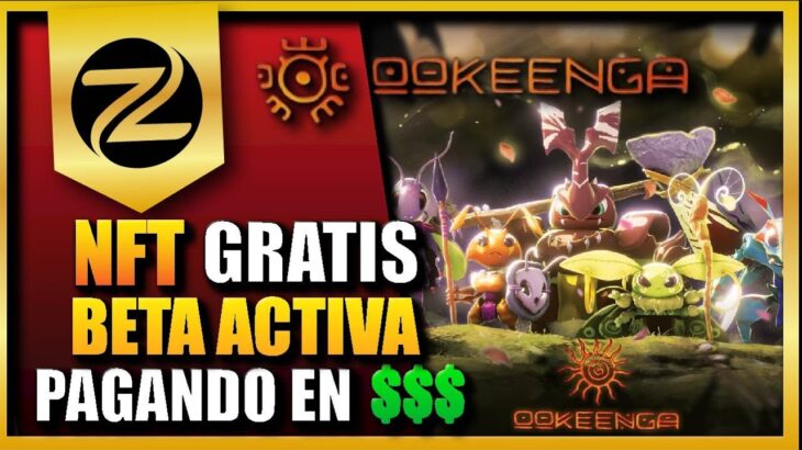 OOKEENGA JUEGO NFT GRATIS PAGANDO EN DOLAR SIN INVERSIÓN (FREE TO PLAY)