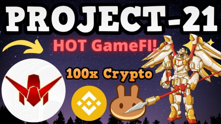 🔥 PROJECT 21 Token & NFT Game Just Launched! 🚀 Biggest BSC GameFI Crypto? Mega ROI and Income 💎