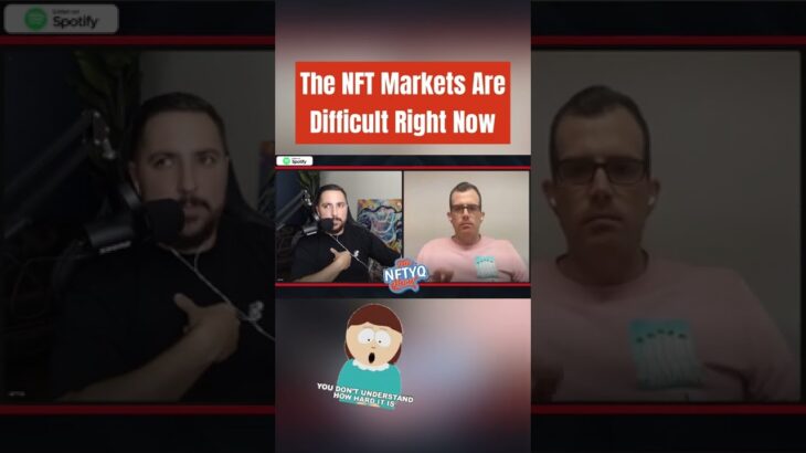 The NFT Markets Are Difficult Right Now #shorts
