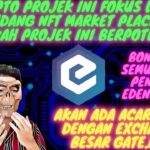 CRYPTO PROJEK FOKUS UNTUK NFT MARKET PLACE ! PUMP 250% HABIS LISTING ! BERPOTENSI ? EDENLOOP REVIEW