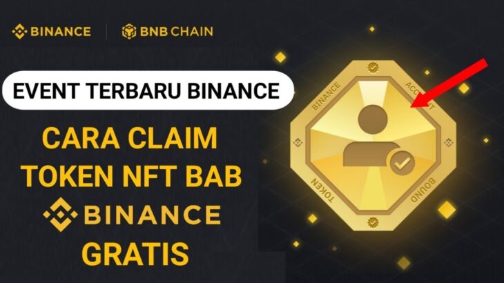 Cara claim token BAB BINANCE – event Binance terbaru – Airdrop NFT BINANCE