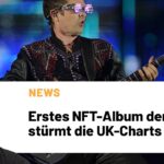 Erstes NFT-Album der Weltstürmt die UK-Charts