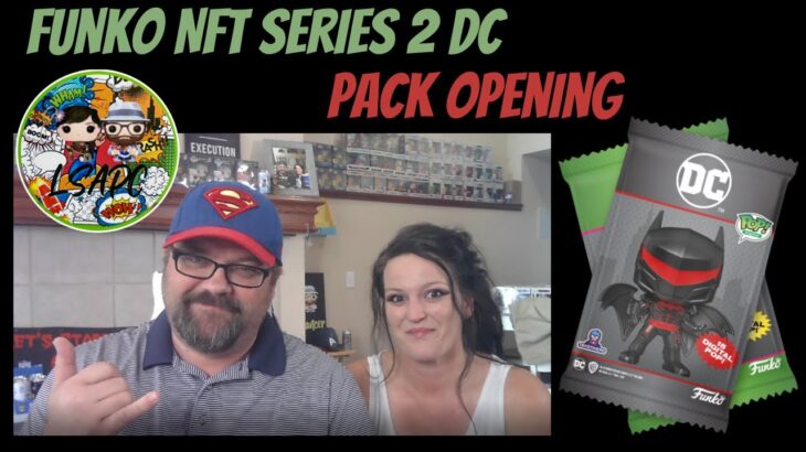 Funko NFT DC Series 2 Pack Opening – First Look!