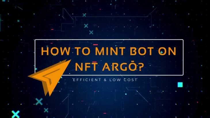 How to NFT mint bot ? (NFT Argō)