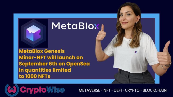 METABLOX – Genesis Miner NFT – Launch on September 6th on OpenSea, with only 1000 units available.