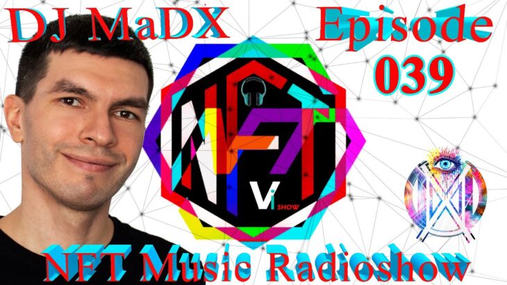 NFT 039 Trance Music Radio Rave by DJ MaDx ( Fantastic modern electronic sounds )