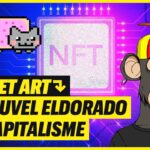 NFT ET ART : LE NOUVEL ELDORADO DU CAPITALISME