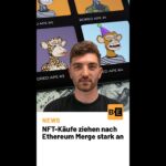 #NFT-Käufe ziehen nach #Ethereum #Merge stark an