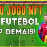 NOVO JOGO DE FUTEBOL GRÁTIS NFT – JOGUE E GANHE DINHEIRO – FREE TO PLAY E PLAY TO EARN (Mobile e PC)