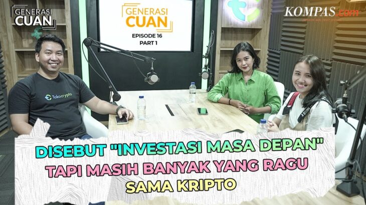 Nasib Kripto, NFT, & Metaverse Hingga Blockchain Solusi Pengamanan Data? | Generasi Cuan Ep17 Part1