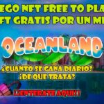 OCEANLAND NFT FREE TO PLAY GUIA GANANCIA DIARIA GUIA