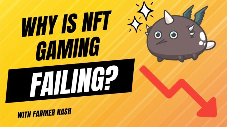 The Sad State Of NFT Gaming And How We Can Change It 😪