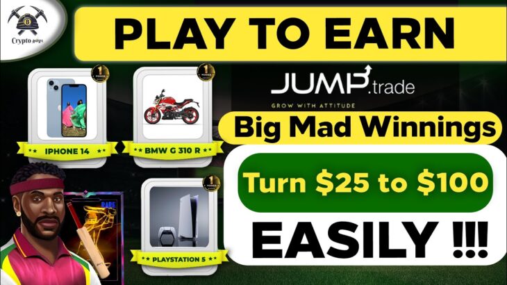 Turn $25 to $100+ Play to Earn – NFT Game! | Jump Trade New Contest Big Mad winnings Latest Update