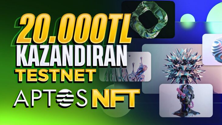 20.000TL KAZANDIRAN TESTNET | APTOS NFT | AIRDROP NASIL ALINIR ?