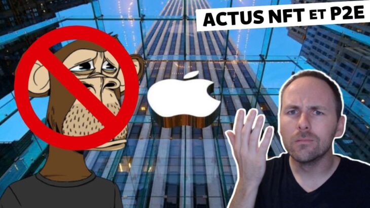 APPLE interdit les NFT | TWITTER sort son WALLET | TOURNOIS SOLANA  – Actu NFT & P2E #105