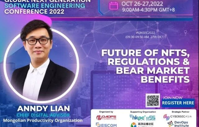 Anndy Lian’s Keynote Speech at GNSEC 2022: Future of NFTS, Regulations & Bear Market Benefits