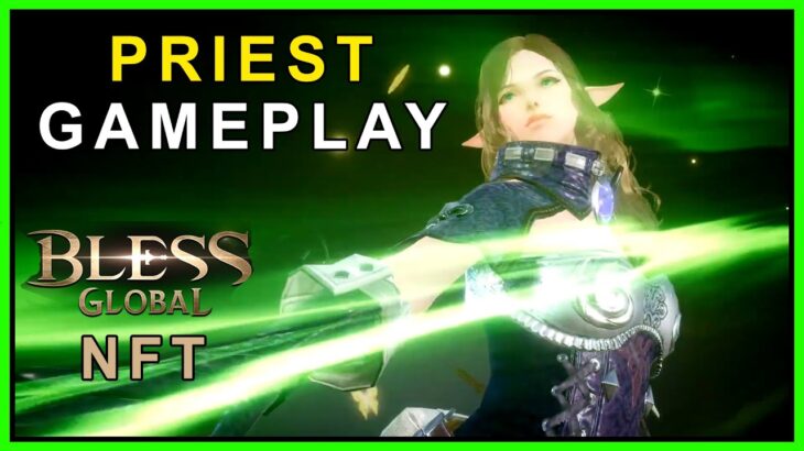 BLESS NFT – GAMEPLAY DA CLASSE PRIEST | Tá Bem Bonito !!