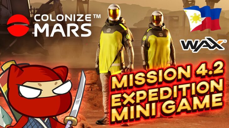 BUILD, STUDY, EXPLORE Life on MARS – Mission 4.2 Expedition Mini Game + NFT Giveaway (TAGALOG)