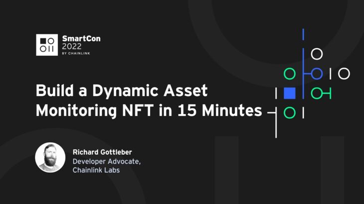 Build a Dynamic Asset Monitoring NFT in 15 Minutes | Richard Gottleber at SmartCon 2022