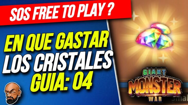 CONSEJO JUGADORES FREE TO PLAY Giant Monster War NFT / Guia 3: En que gastar los cristales