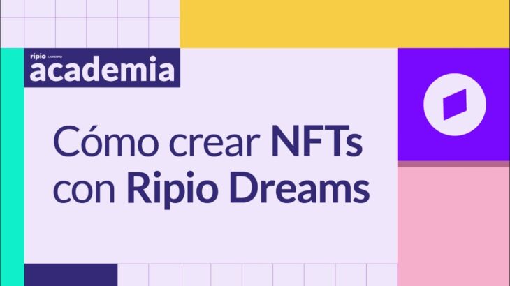 CREA tus propios NFT con INTELIGENCIA ARTIFICIAL | 📚 Ripio Academia