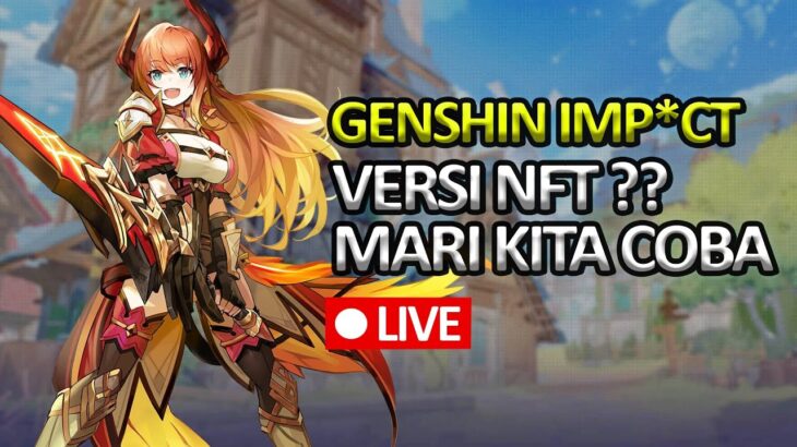 CUAN BARENG ONECHAN DI NFT GAMES MIRIP GENSHIN IMPACT – STELLA FANTASY