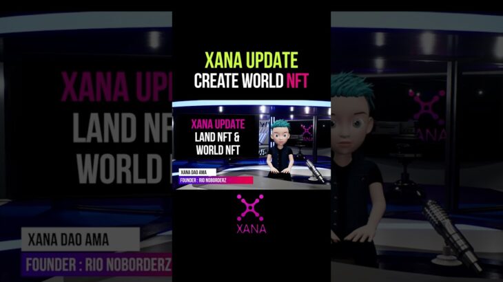 Create World NFT Through XANA Builder