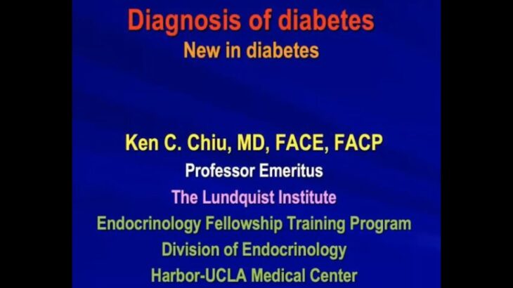 醫學講座–新的糖尿病的診斷和治療/Diagnosis of Diabetes