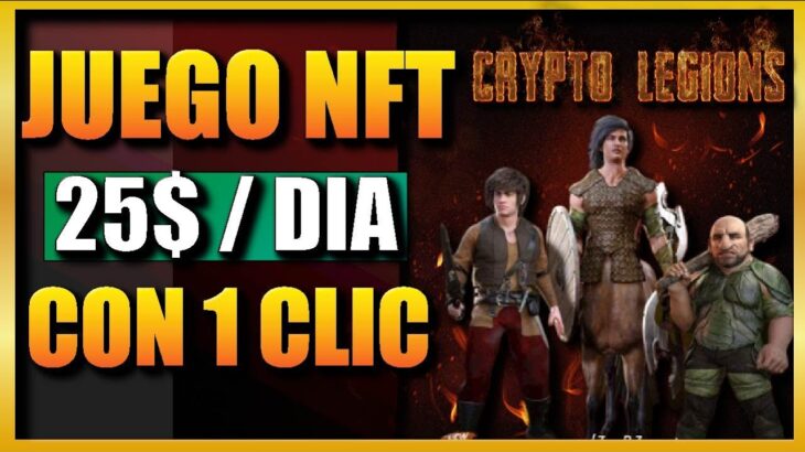 GANO 25$ AL DIA CON ESTE JUEGO NFT | CRYPTO LEGIONS NFT PLAY TO EARN