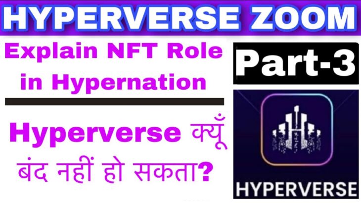 HYPERVERSE NEVER ENDS || NFT ROLE IN HYPERNATION (@MANU CHHINA)