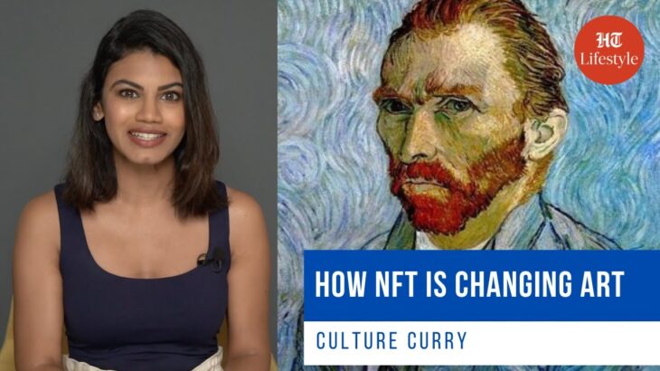 How Nft Changing World Art | Culture Curry