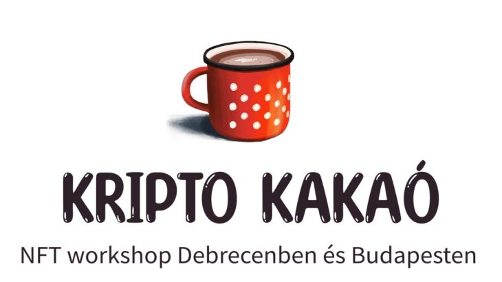 Ingyenes NFT workshop Budapesten és Debrecenben!