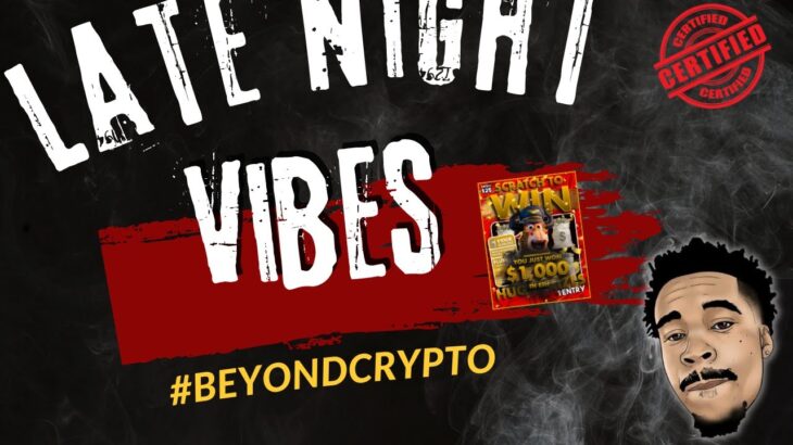 LATE NIGHT VIBES…#BEYONDCRYPTO #BTC #ETH #NFT