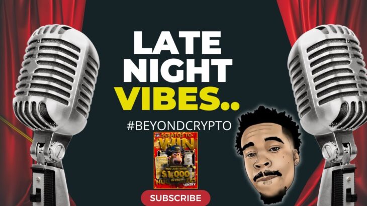 LATE NIGHT VIBES…#BEYONDCRYPTO #NFT #ETH #BTC #RELAXEDVIBES