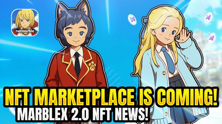 NFT Exchange and Marketplace Is Coming! | Marblex News 【Ni no Kuni: Cross Worlds】