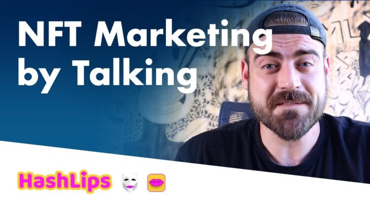 NFT Marketing by Talking