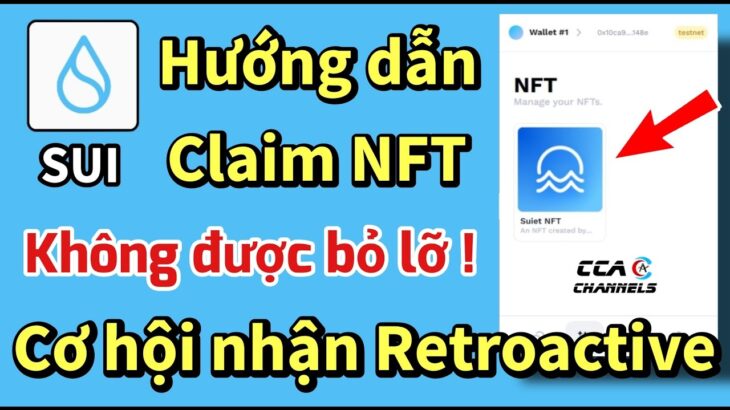 (Ngon) – Nhận ngay NFT mạng SUI Testnet – Cơ hội Retroactive