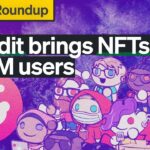 Reddit Embraces Web3, Apple NFT Drama & FedCoin | Roundup