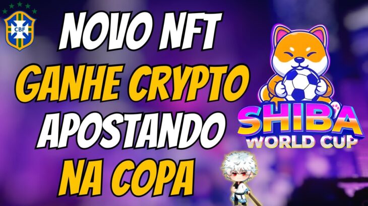 🚨 SHIBA WORLD CUP 🚀 LANÇAMENTO – NOVO JOGO NFT – NOVO NFT – NUEVO JUEGO NFT – GAME NFT – GRATIS